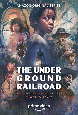 地下铁道 The Underground Railroad 海报